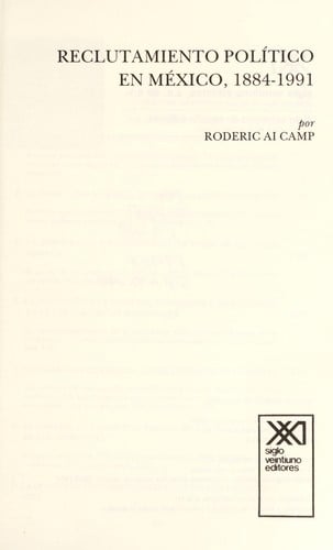 Reclutamiento poli tico en Me xico, 1884-1991