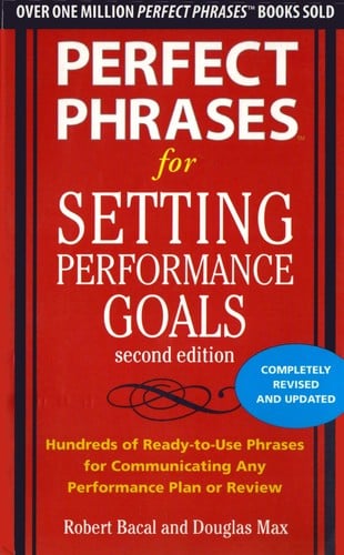 Perfect phrases for setting performance goals