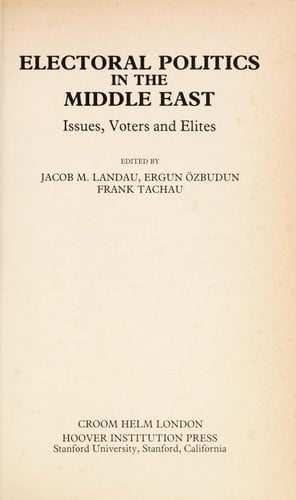 Electoral politics in the Middle East : issues, voters and elites