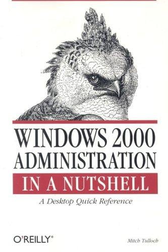 Windows 2000 Administration in a Nutshell