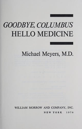 Goodbye, Columbus, hello medicine