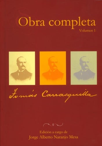 Obra completa : Tomás Carrasquilla