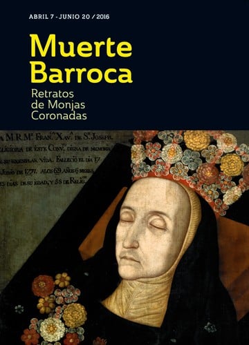 Muerte Barroca : retratos de monjas coronadas