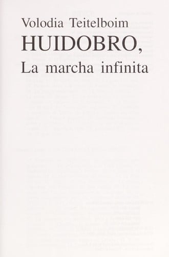 Huidobro, la marcha infinita