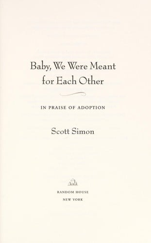 Baby, we were meant for each other : in praise of adoption