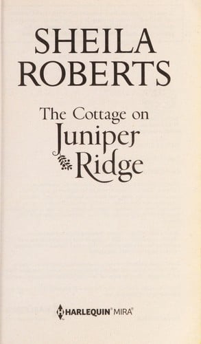 The Cottage on Juniper Ridge