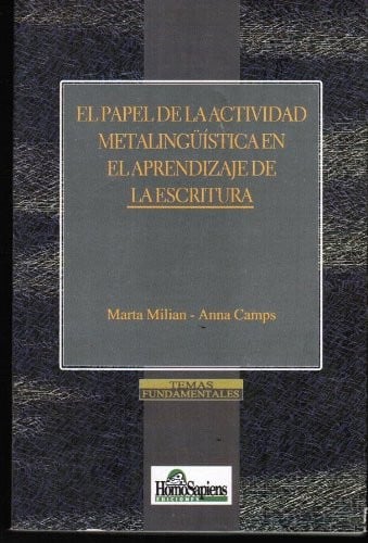 El papel de la actividad metalinguistica en el aprendizaje de la escritura