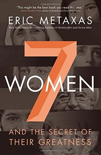 Seven Women and the Secret of Their Greatness