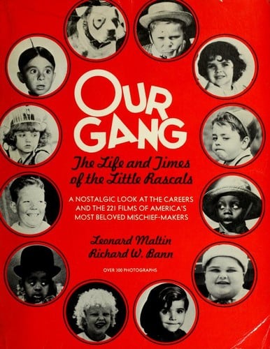 Our gang [microform] : the life and times of the little rascals