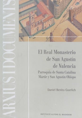 El Real Monasterio de San Agustín de Valencia