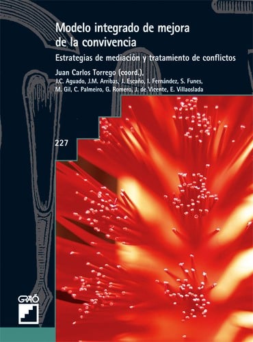 Modelo integrado de mejora de la convivencia : estrategias de mediación y tratamiento de conflictos - 2. ed.