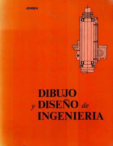 Dibujo y diseño de ingeniería - 1. ed.
