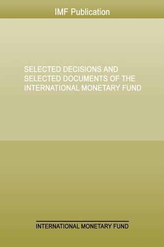 Selected decision and selected documents of the International Monetary Fund