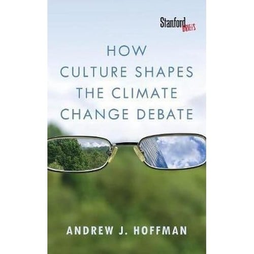 How culture shapes the climate change debate