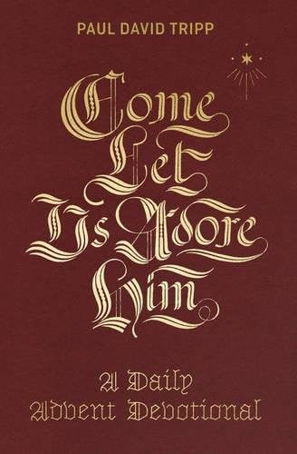 Come, Let Us Adore Him