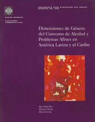 Dimensiones de genero del consumo de alcohol y problemas afines en America Latina y El Caribe