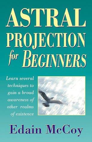 Astral projection for beginners