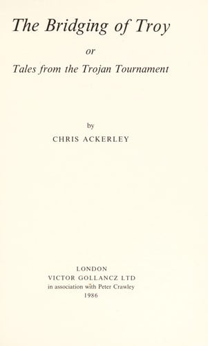 The bridging of Troy, or, Tales from the Trojan Tournament