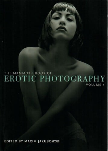 The Mammoth Book of Erotic Photography