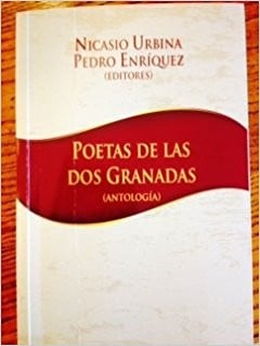 Poetas de las dos Granadas : antología - 1. ed.