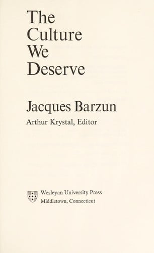 The culture we deserve