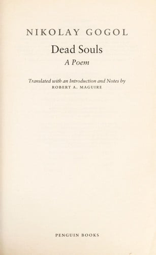 DEAD SOULS: A POEM; TRANS. BY ROBERT A. MAGUIRE