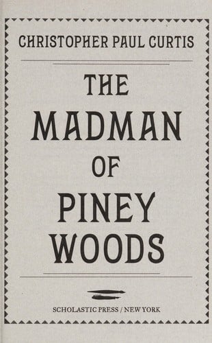 The madman of Piney Woods