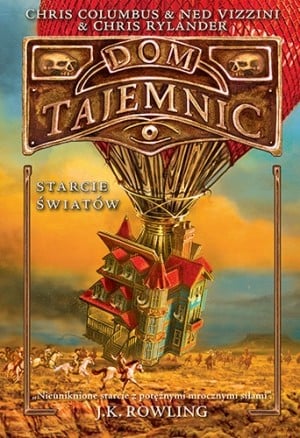 Dom Tajemnic. Starcie światów