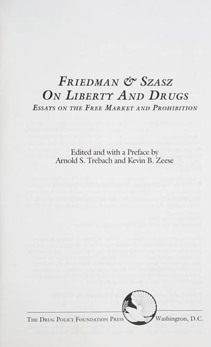Friedman & Szasz On liberty and drugs