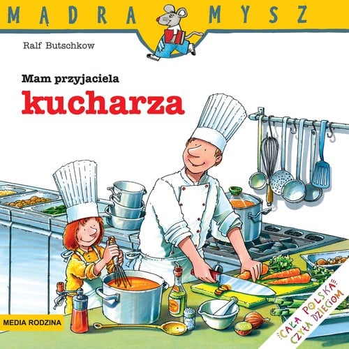 Mam przyjaciela kucharza