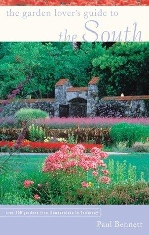 Garden lover's guide to the South