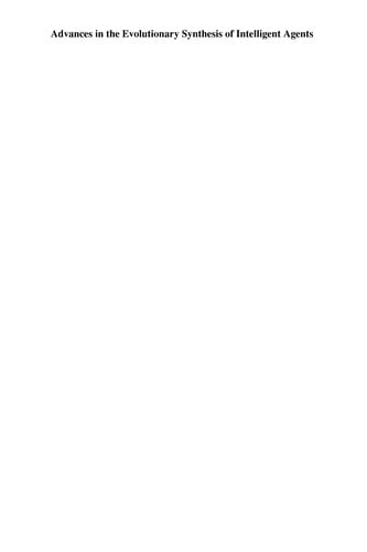 Advances in the evolutionary synthesis of intelligent agents