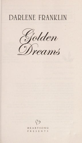 Golden dreams