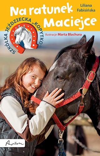 Szkółka jeździecka "Kopytko". Na ratunek Maciejce