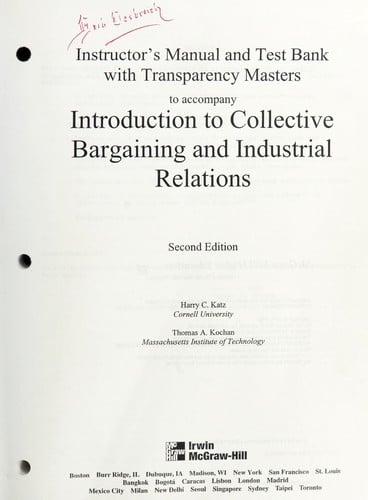 Instructor's manual and test bank with transparency masters to accompany An introduction to collective bargaining and industrial relations