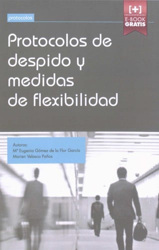 Protocolos de despido y medidas de flexibilidad