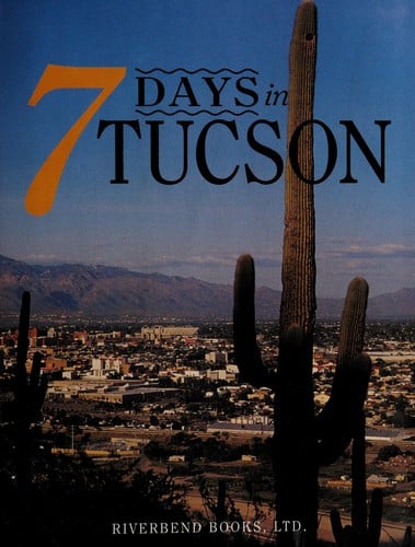 7 days in Tucson