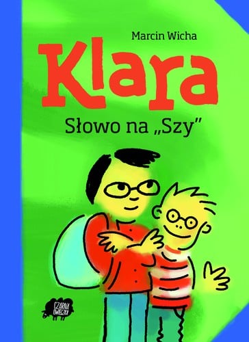 Klara. Słowo na "szy"