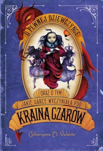 O pewnej dziewczynce oraz o tym jakie harce wyczyniała pod Krainą Czarów