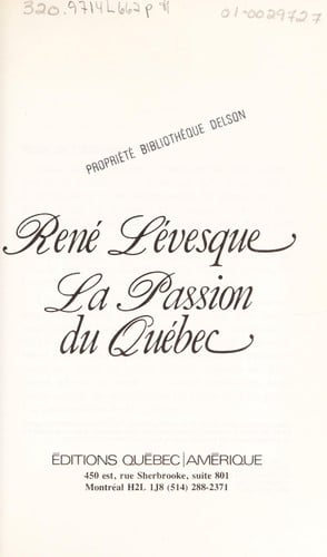 La passion du Quebec. --