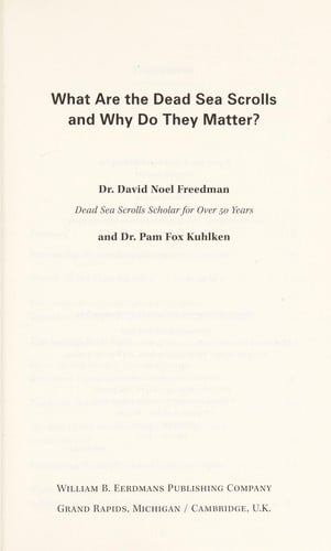 What are the Dead Sea scrolls and why do they matter?