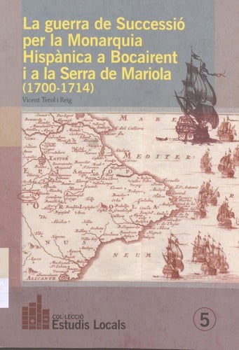 La guerra de Successió per la Monarquia Hispànica a Bocairent i a la Serra de Mariola (1700-1714)