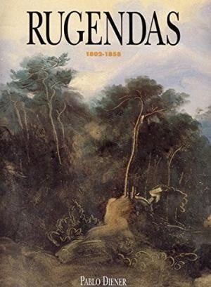 Rugendas : 1802 - 1858