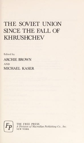 The Soviet Union since the fall of Khrushchev