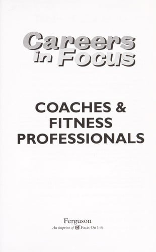 Coaches and Fitness Professionals (Ferguson's Careers in Focus)