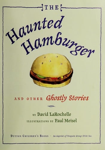 The haunted hamburger and other ghostly stories