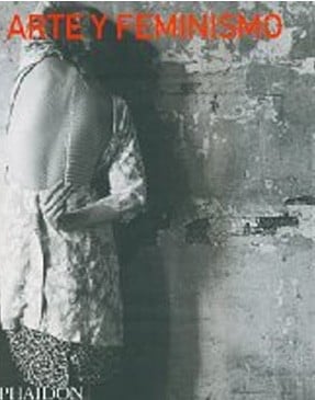 Arte y feminismo - 1. ed.