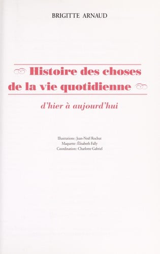 Histoire des choses de la vie quotidienne