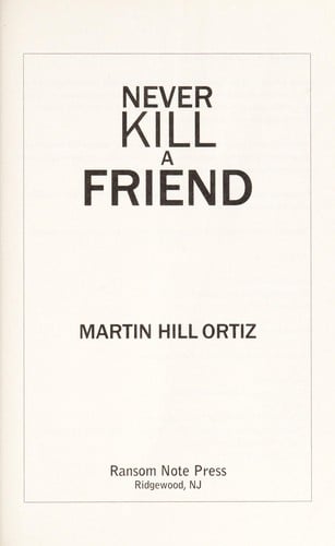 Never kill a friend