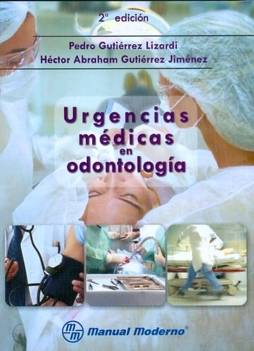 Urgencias médicas en odontología - 2. ed.